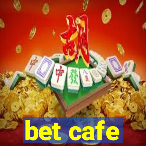 bet cafe